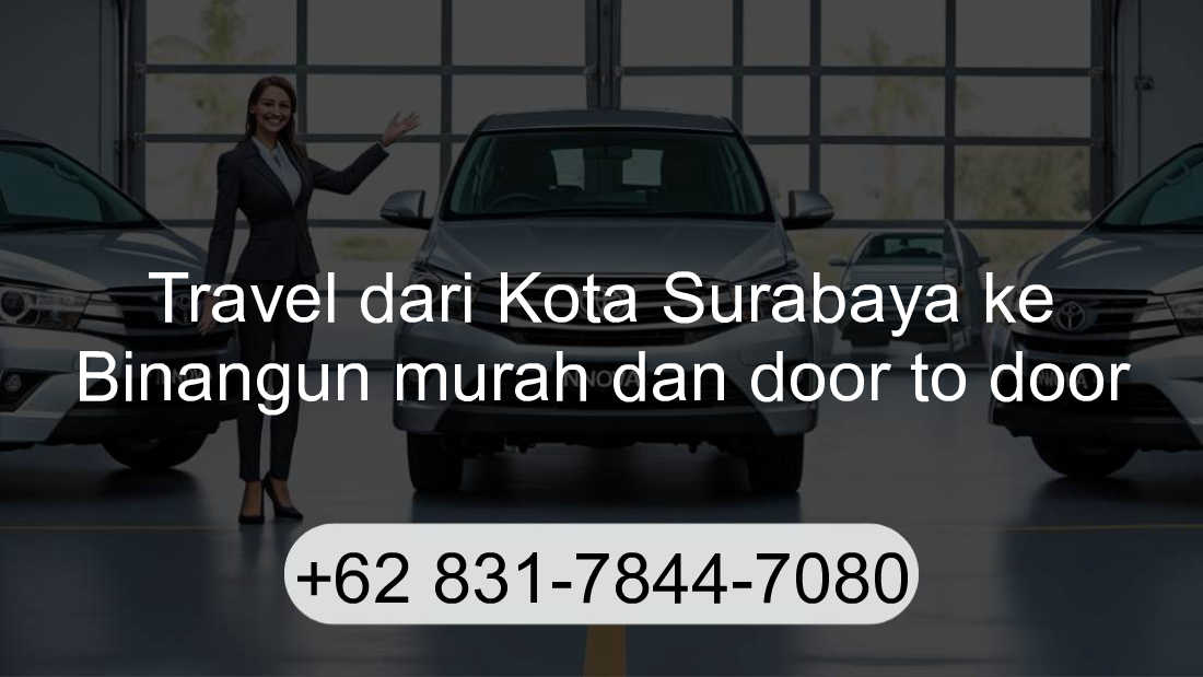 Travel Kota Surabaya Binangun