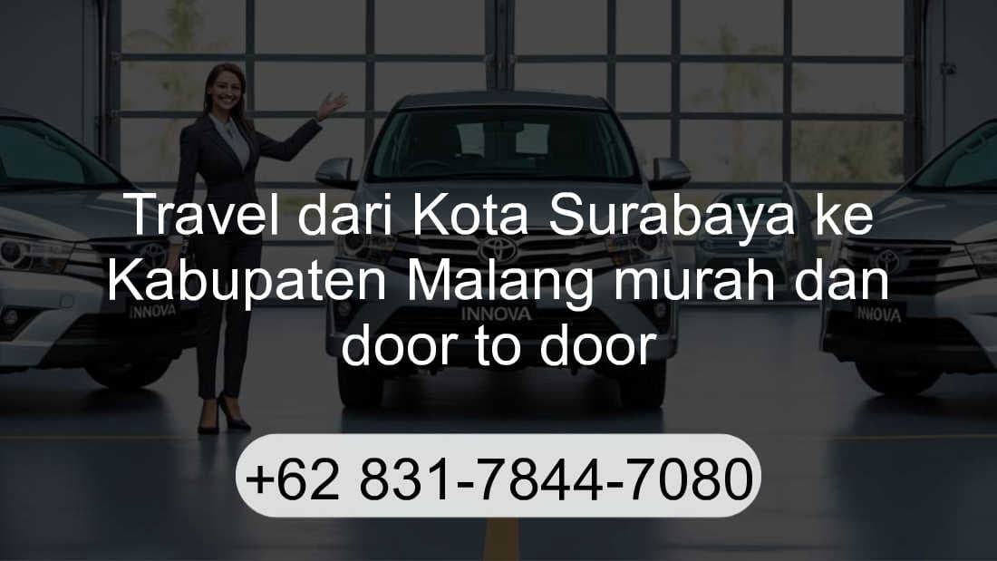 Travel Kota Surabaya Kabupaten Malang