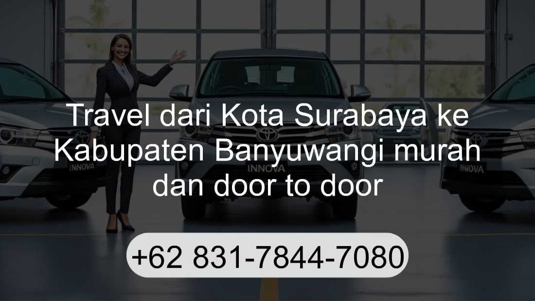 Travel Kota Surabaya Kabupaten Banyuwangi
