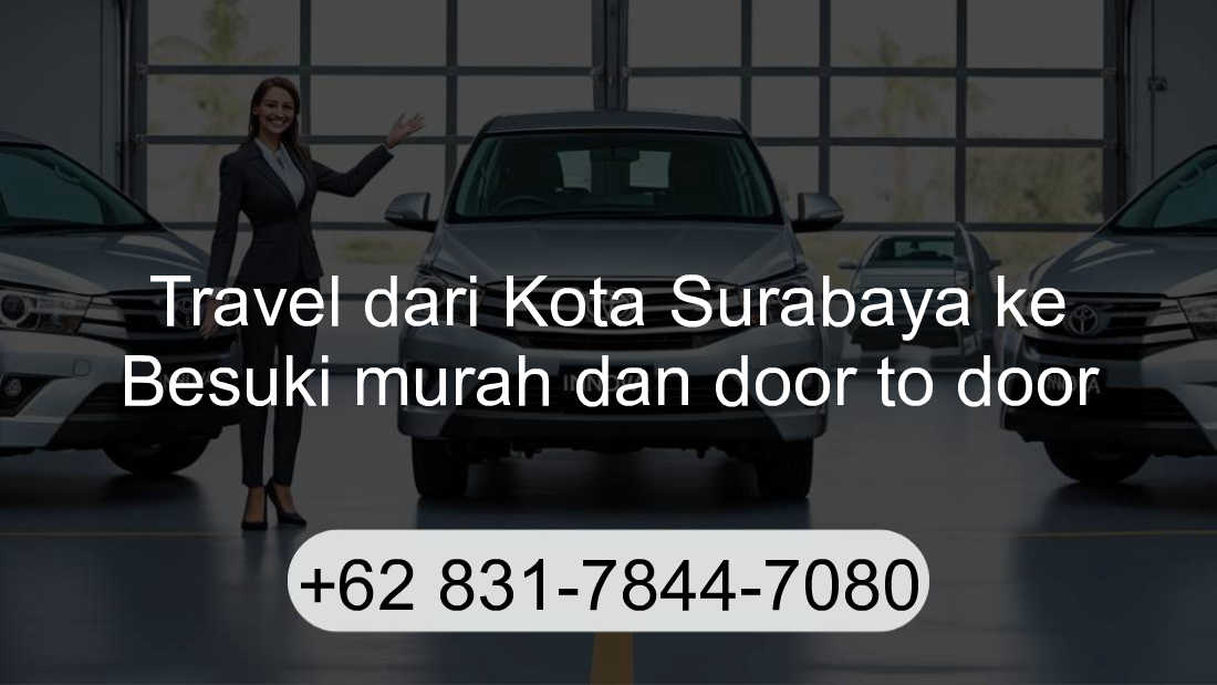 Travel Kota Surabaya Besuki