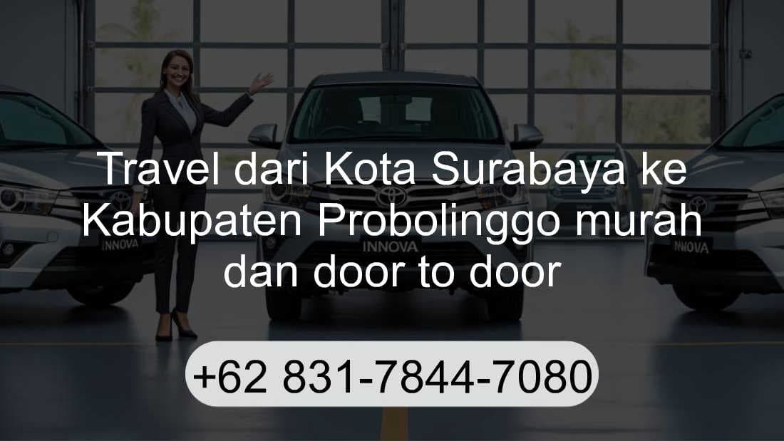 Travel Kota Surabaya Kabupaten Probolinggo