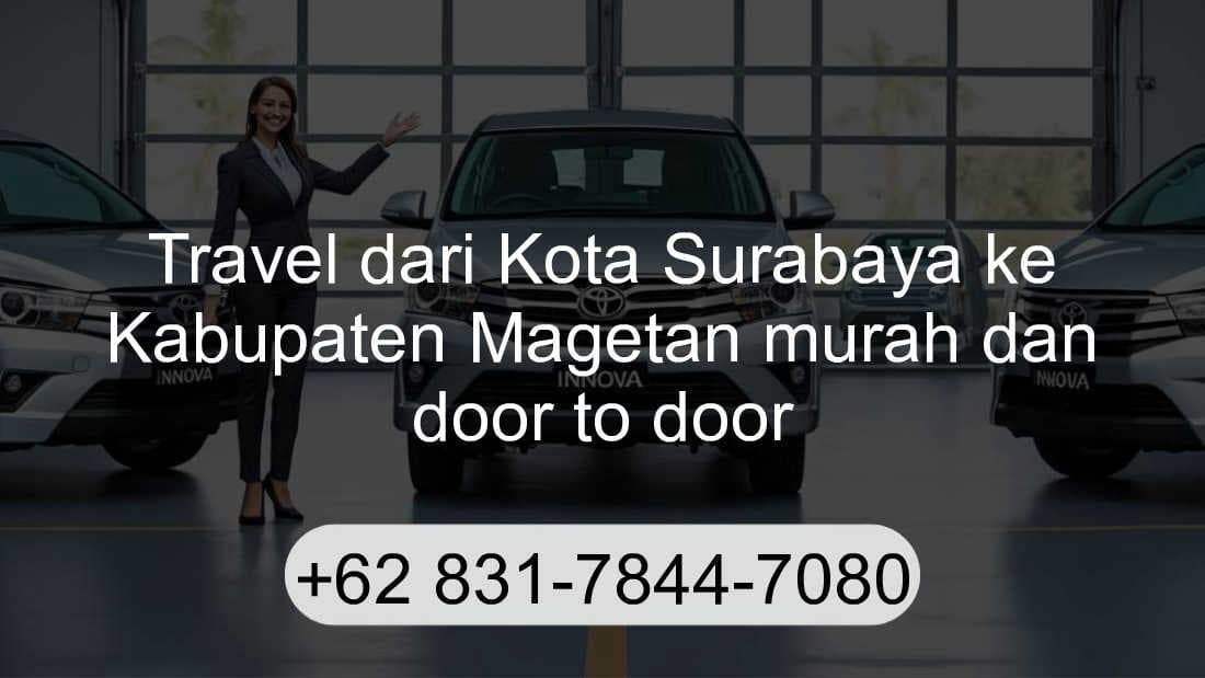 Travel Kota Surabaya Kabupaten Magetan