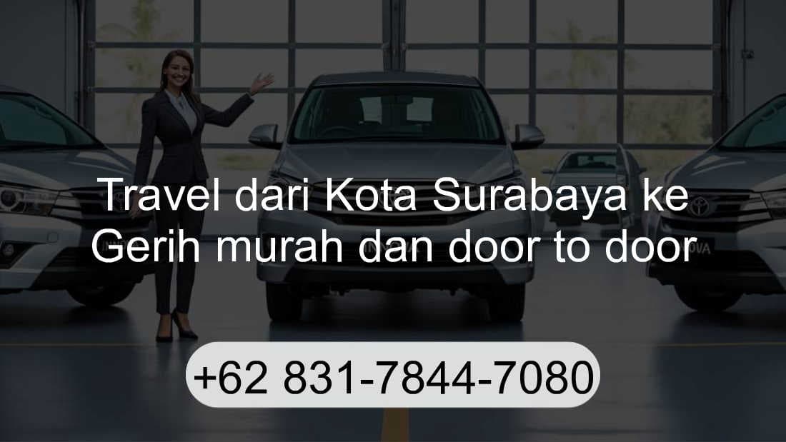 Travel Kota Surabaya Gerih