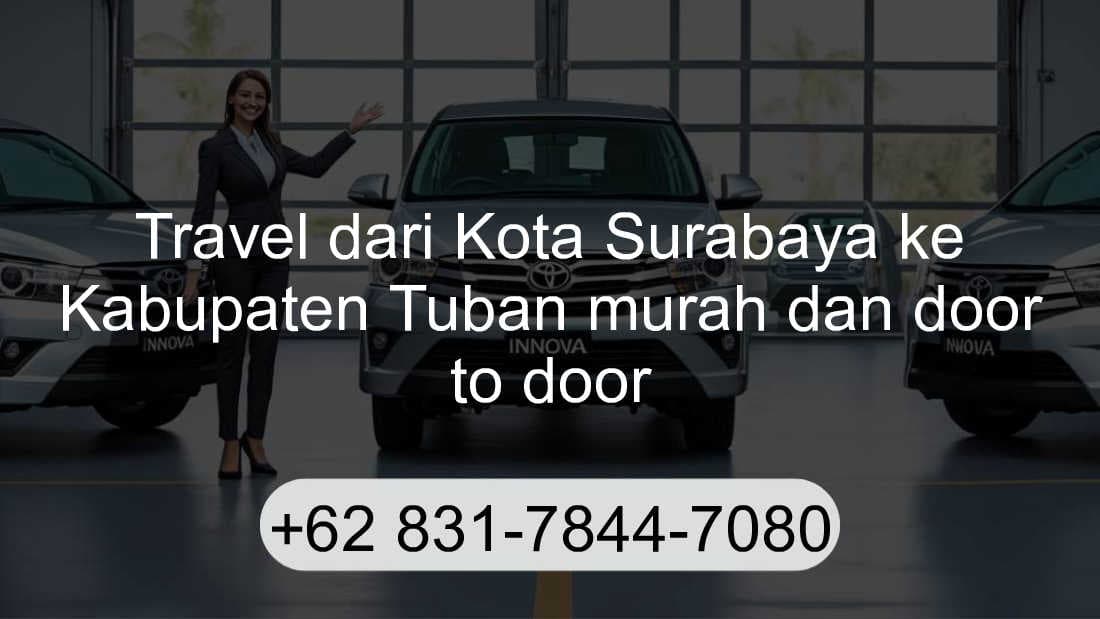 Travel Kota Surabaya Kabupaten Tuban