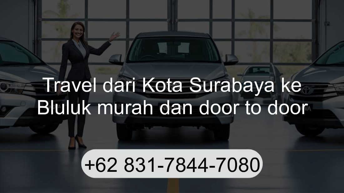 Travel Kota Surabaya Bluluk