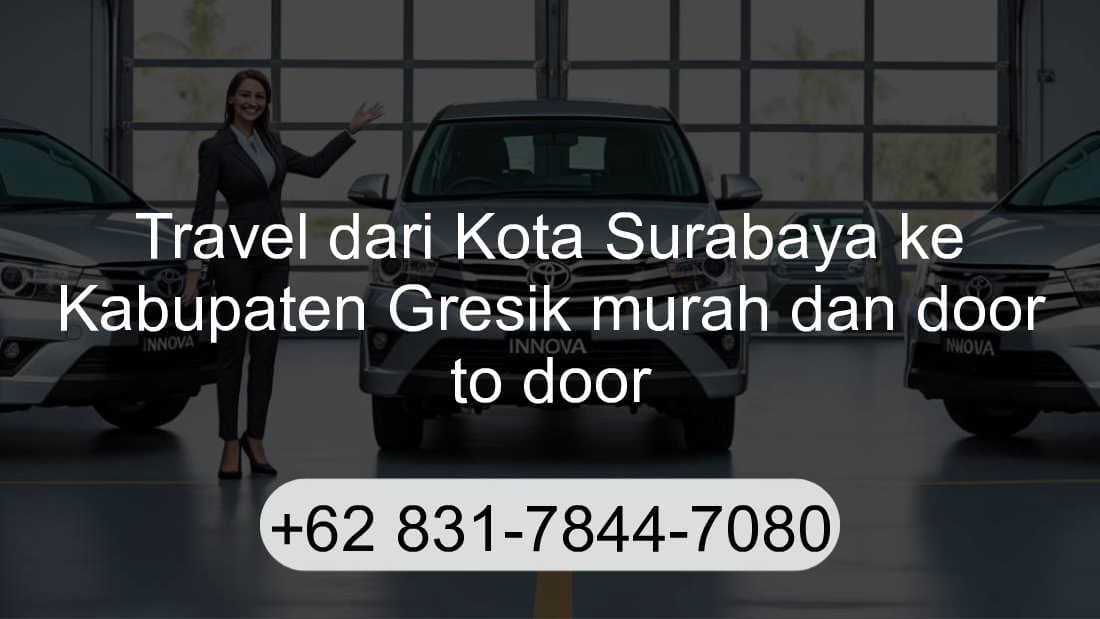 Travel Kota Surabaya Kabupaten Gresik