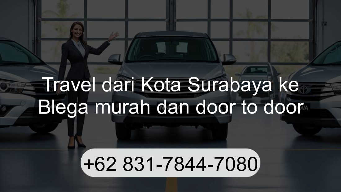 Travel Kota Surabaya Blega