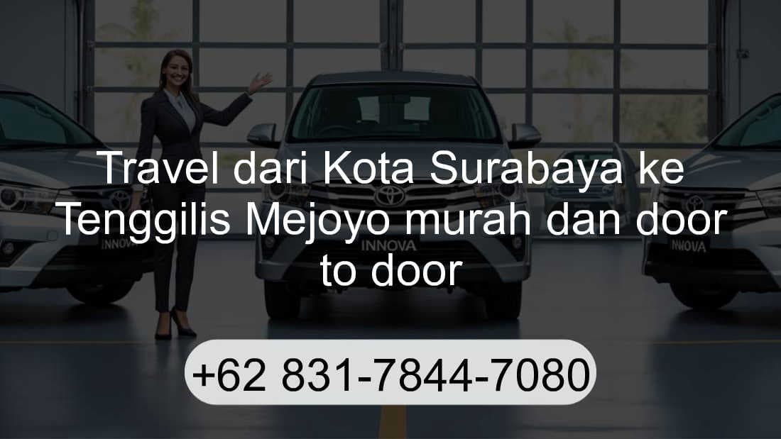 Travel Kota Surabaya Tenggilis Mejoyo