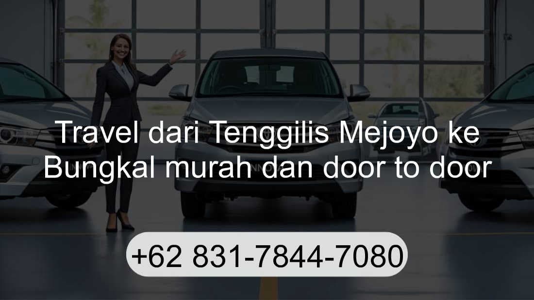 Travel Tenggilis Mejoyo Bungkal